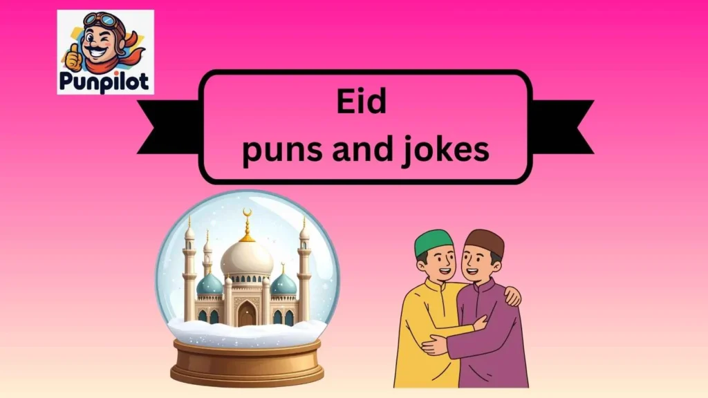 eid puns and jokes