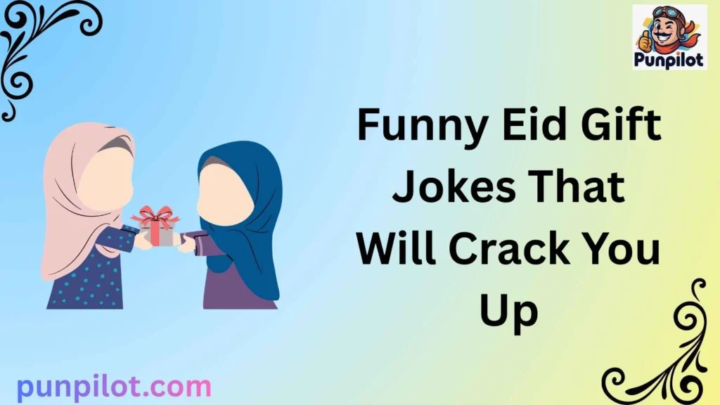 Funny Eid Gift Jokes That Will Crack You Up