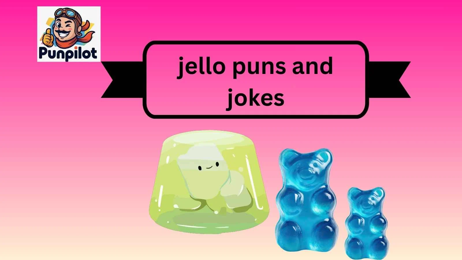 jello puns and jokes