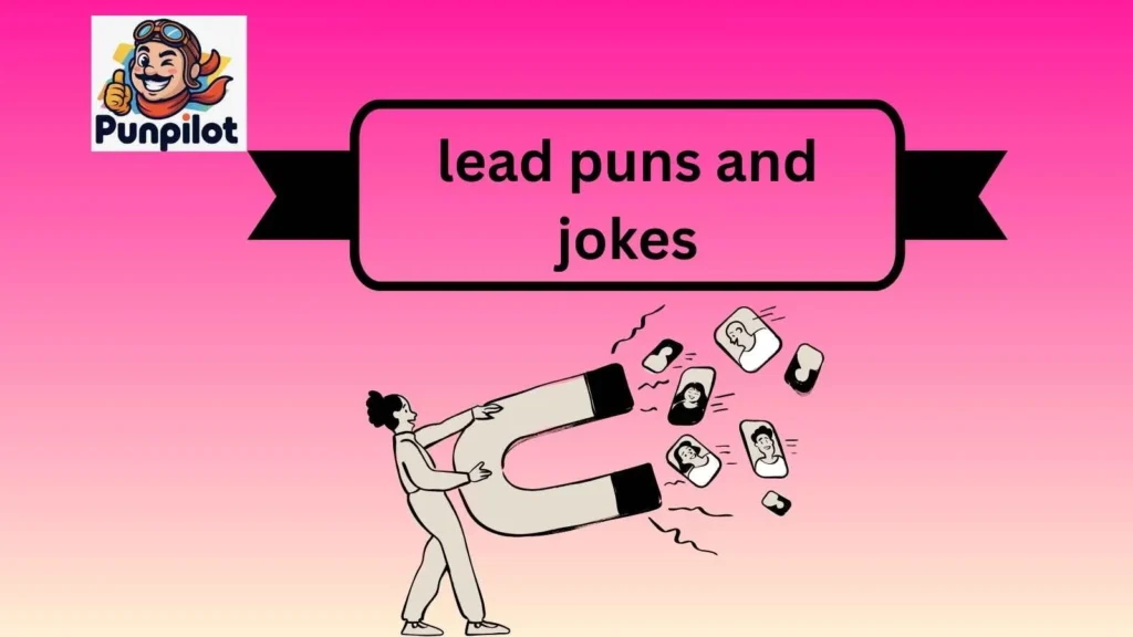 lead puns and jokes