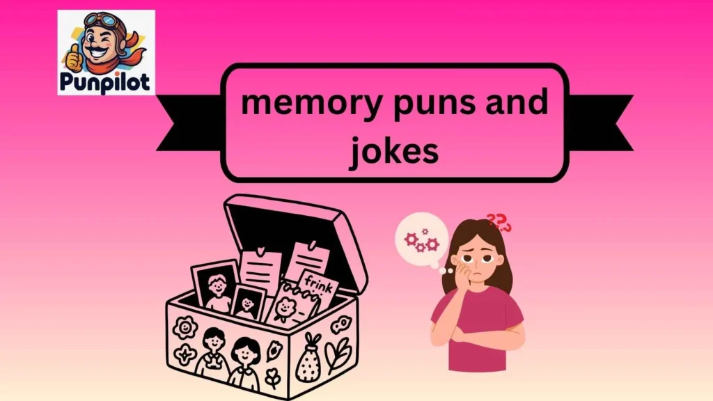 memory puns and jokes
