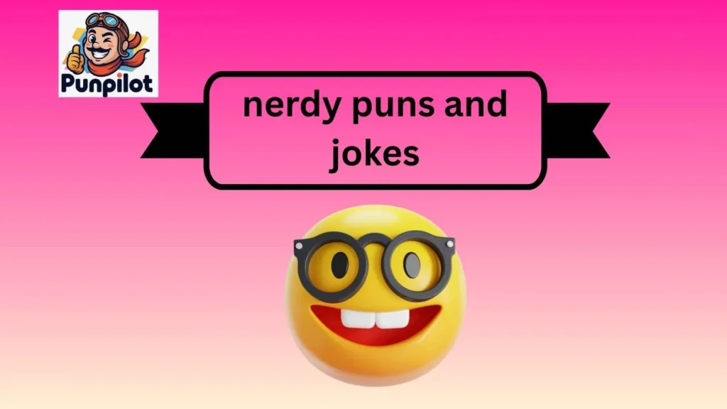 nerdy puns and jokes