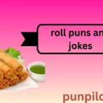 roll puns and jokes
