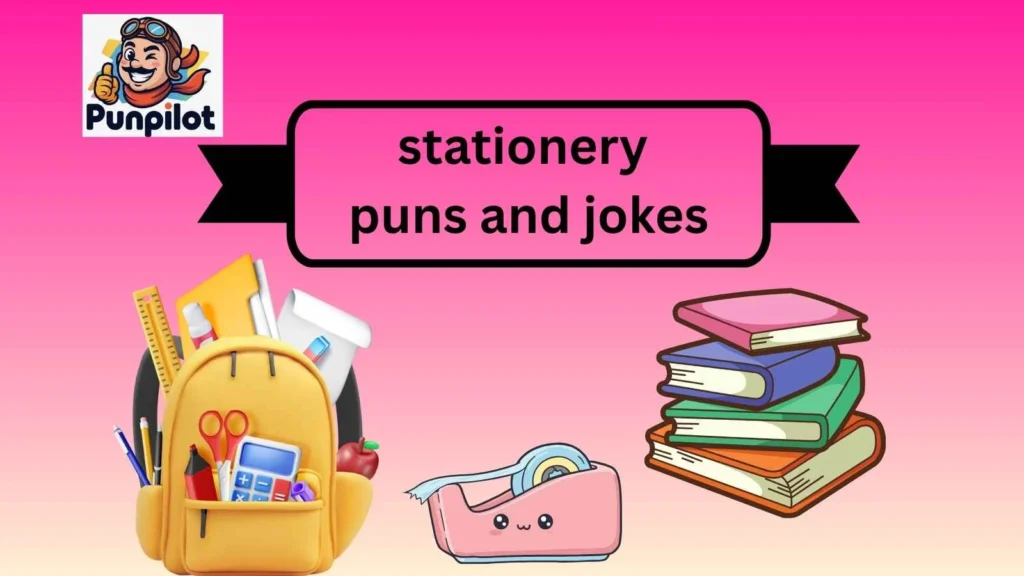 stationery puns and jokes