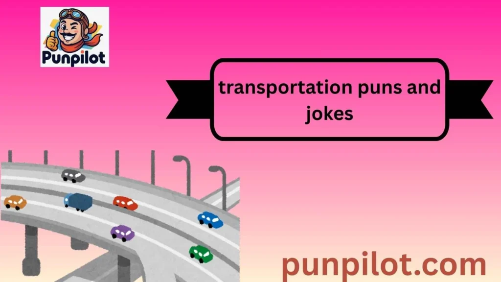 transportation puns and jokes