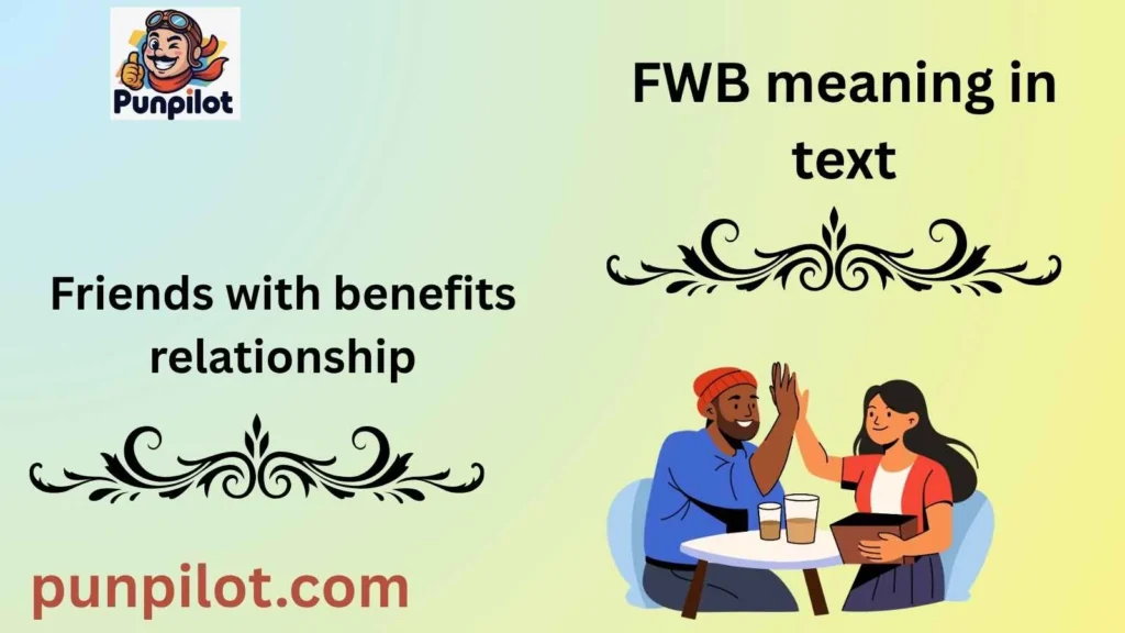 FWB meaning in text