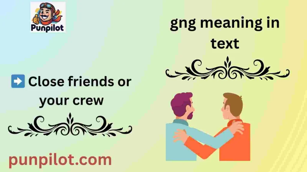 gng meaning in text
