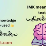 IMK meaning in text