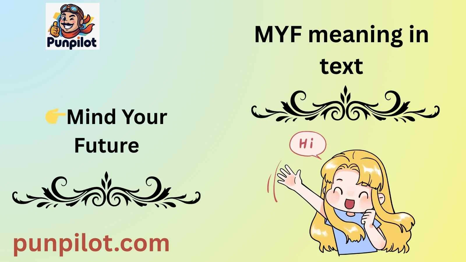 MYF meaning in text