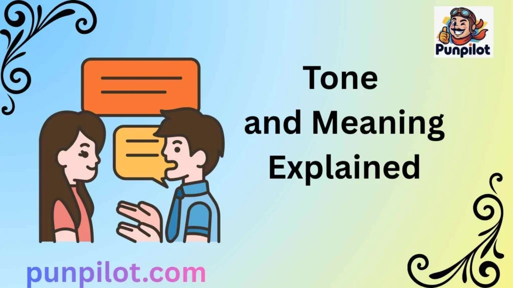 Tone and Meaning Explained