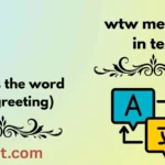 wtw meaning in text