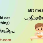 a8t meaning
