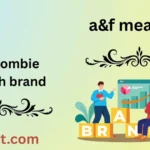 a&f meaning