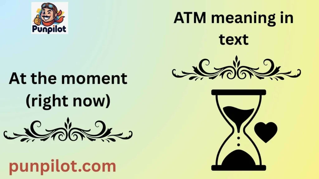 ATM meaning in text