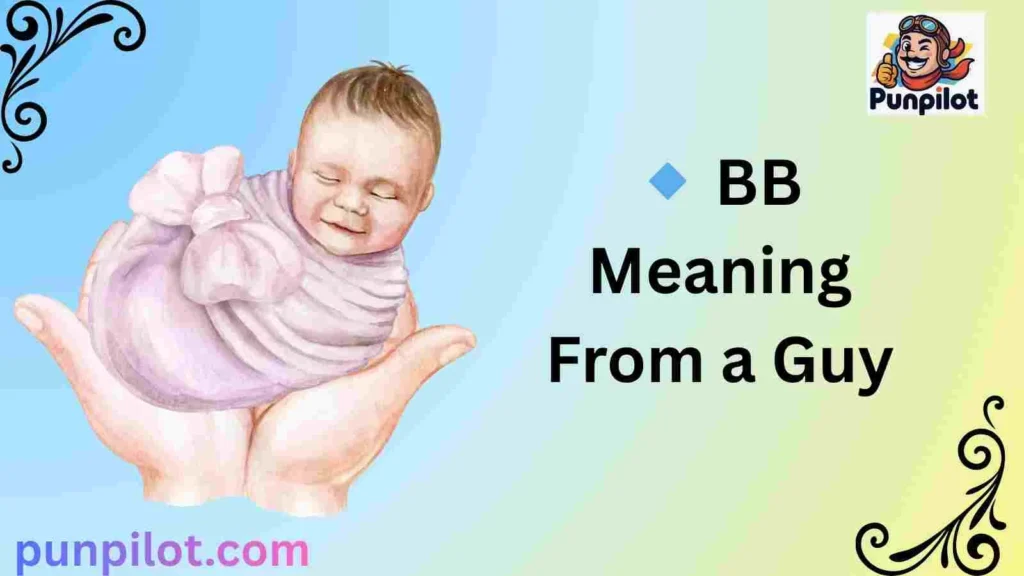 BB Meaning From a Guy