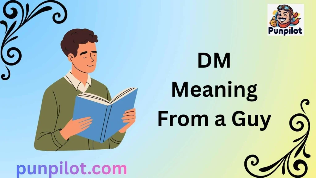 DM Meaning From a Guy