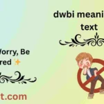 dwbi meaning in text