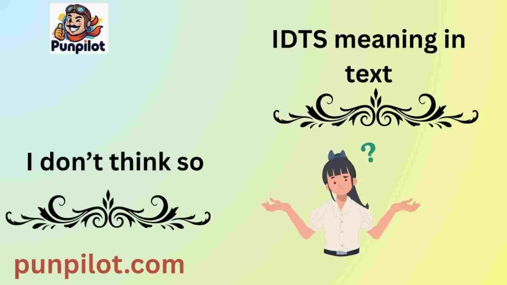 IDTS meaning in text