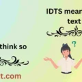 IDTS meaning in text