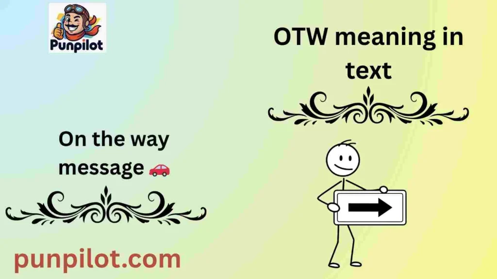 OTW meaning in text