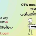 OTW meaning in text
