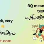 RQ meaning in text