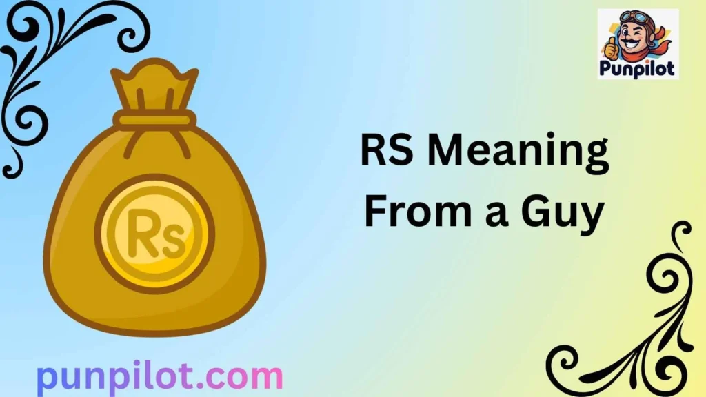 RS Meaning From a Guy