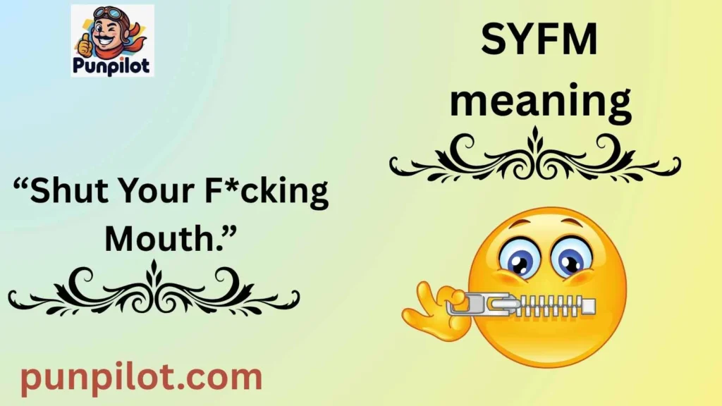 SYFM meaning
