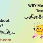 WBY Mean in Text