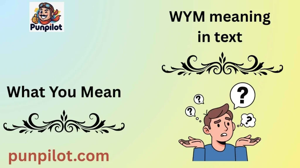 WYM meaning in text