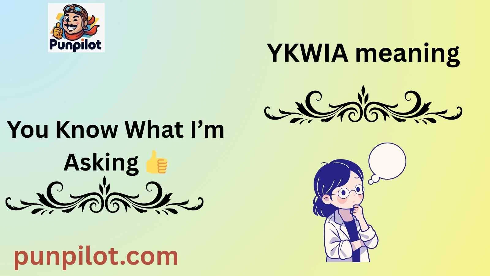 YKWIA meaning